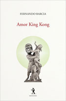 Fernando Barcia - Amor King Kong