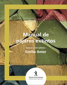 Emilio Amor - Manual de pájaros extintos