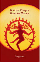 Feuer im Herzen / Deepak Chopra