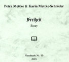 Petra Mettke und Karin Mettke-Schröder/Freiheit/Nanobook Nr. 10/2005