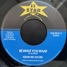 KEELIN BECKFORD  Be What You Want / Version  Label: 12 Star (7")