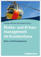 Risiko- und Krisenmanagement im Krankenhaus