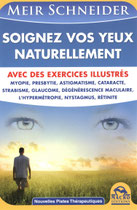 • Soignez vos yeux naturellement — Meir Schneider, Macro Éditions