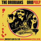 The Orobians - Oro Pulp