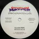 MICHAEL BLACK  Glass Pipe / Version  Label: Rockers Master (12")