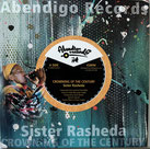 SISTER RASHEDA, KING ALPHA  Crowning of the Century / Dub  Label: Abendigo (7")