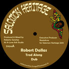 ROBERT DALLAS, OULDA  Trod Along / Such In A Bad State  Label: Salomon Heritage (12")