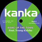 Kanka Young Kulcha Wake Up The Town