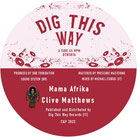CLIVE MATTHEWS, MICHAEL EXODUS  Mama Afrika / Dub  Label: Dig This Way (7")
