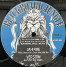 PRINCE MALACHI, DABA MAKOUREJAH  Jah Fire / Musical Raid  Label: Blackboard Jungle (12")