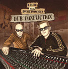 I DAVID meets DOUGIE CONSCIOUS SOUNDS  Dub Confliction  Label: Conscious Sounds (LP)