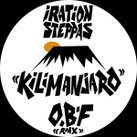 O.B.F. & IRATION STEPPAS  Kilimanjaro Rmx  Label: Dubquake (12")