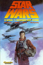 Star Wars, Band 11: X-Wing 1: Intrigen auf Cilpar 01.07.1995