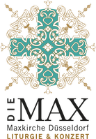Kirchenmusik in der Maxkirche Düsseldorf: Maxchor, Orgel und mehr
