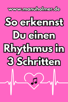 Rhythmus erkennen Anleitung und Tipps