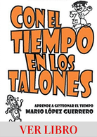 Con el tiempo en los talones: Gestión del tiempo
