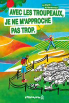 En randonnée, je respecte les troupeaux. 