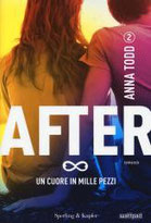 Un cuore in mille pezzi. After. Vol. 2 di Todd Anna      Prezzo:  € 17,90     ISBN: 9788820058685     Editore: Sperling & Kupfer [collana: Pandora]     Genere: Narrativa / Rosa     Dettagli: p. 465 