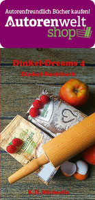 Autorenfreundlich Bücher kaufen im AutorenweltShop: Dinkel-Dreams 4 von K.D. Michaelis