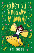 Nat Amoore Children's Writer Author Podcast Host One More Page Secrets Of A Schoolyard Millionaire Penguin Random House Author Visits Schools