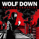 WOLF DOWN - Incite & Conspire