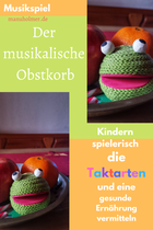 Taktarten der musikalische Obstkorb Musikspiel