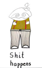 Comic-Figur Wirrlies mit Hosenträgern und grummeligem Gesichtsausdruck Shit happens