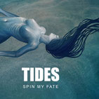 SPIN MY FATE - Tides
