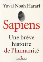 Sapiens, une brève histoire de l'humanité, Yuval Noha Harari