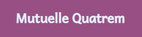 Mutuelle Quatrem