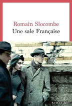 Une sale Française #Histoire #Nazisme #Femmes #Collaboration #Espionnage #Libération #Marseille Romain Slocombe