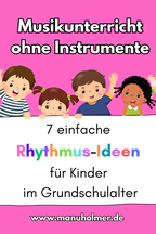 Musikunterricht ohne Instrumente Ideen Grundschule