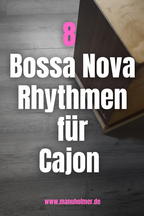 Bossa Nova Rhythmen Cajon
