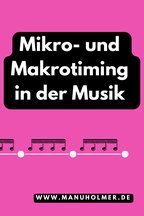 Mikro- und Makrotiming in der Musik