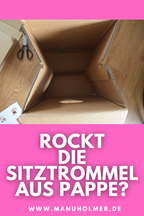 Sitztrommel aus Pappe Test