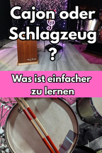 Cajon oder Schlagzeug einfacher zu lernen