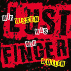 LustfingeR - Wir Wissen Was Wir Wollen