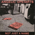 ANGELIC UPSTARTS - Not just a name