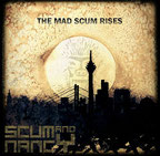 SCUM AND NANCY "The Mad Scum rises"