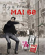 Couverture Il y a 50 ans... Mai 68 Chronique littérature politique révolution grève guillaume cherel