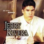 JERRY RIVERA