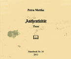 Petra Mettke/Authentizität/Nanobook Nr. 16/2013