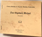 Petra Mettke, Karin Mettke-Schröder/Das Gigabuch Michael/Nanobook Nr. 1/1999