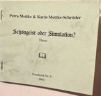 Petra Mettke, Karin Mettke-Schröder/Schöngeist oder Simulation?/Thesen zum Gigabuch Michael/Nanobook Nr. 9/2005