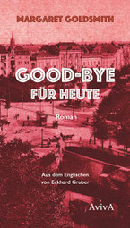 Cover des Buches "Good-bye für heute", interner Link zur Buchseite, Cover zeigt ein rot eingefärbtes Foto des Berliner Lützowplatzes um 1920