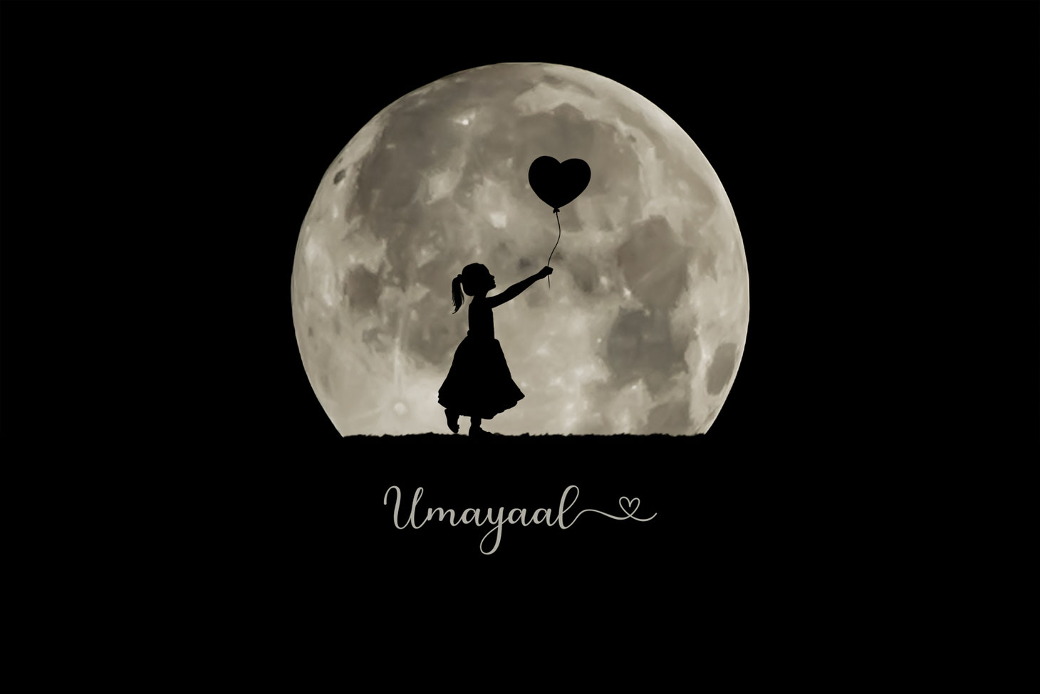 silhouette of girl in a dress holding a heart balloon against a large full moon. Under the moon in script text with a heart at the end reads Umayaal.