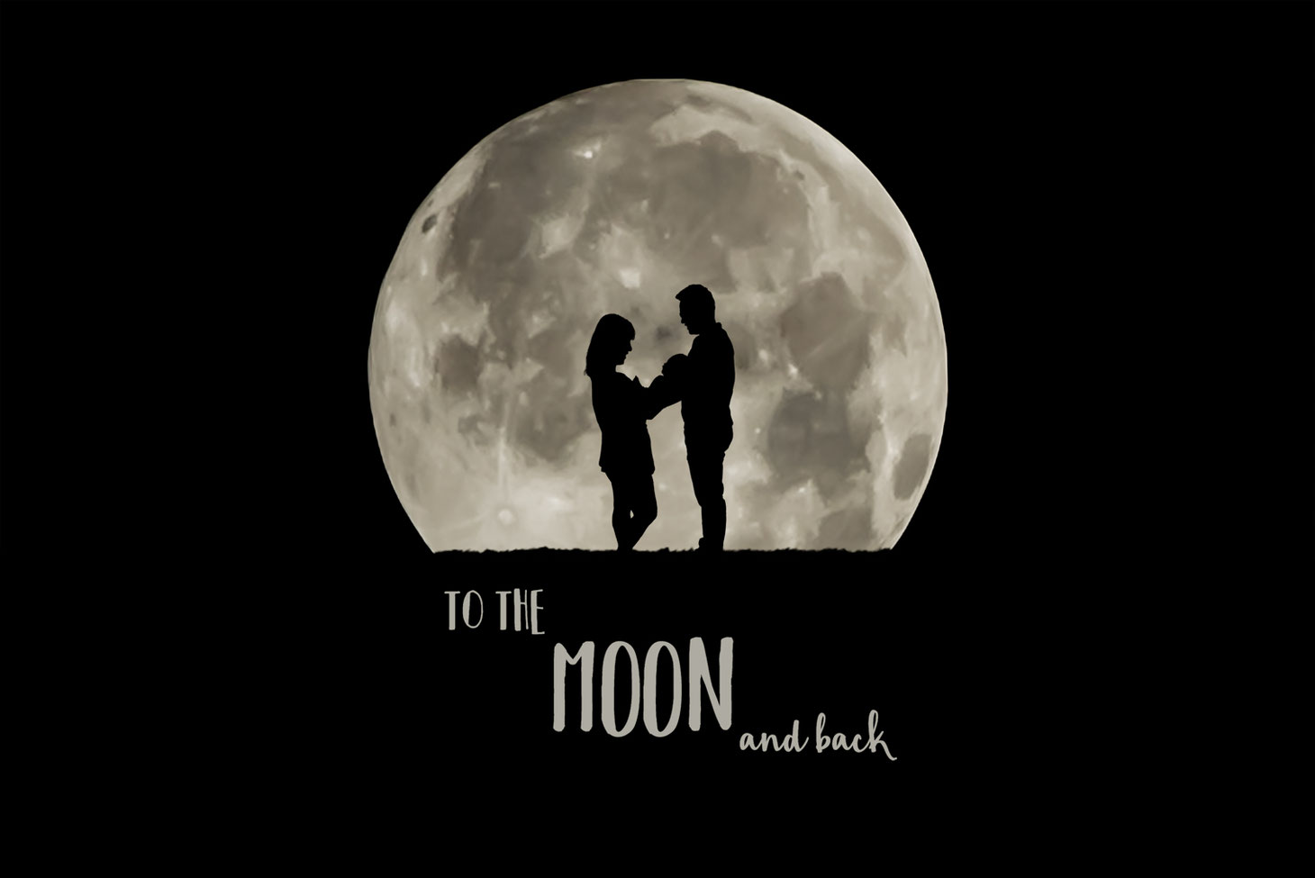 silhouette of mother, new baby, and father in front of a large moon. Text below them reads: To the moon and back.