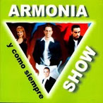 ARMONIA SHOW