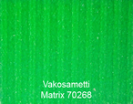 Vakosametti joustava matrix 70268
