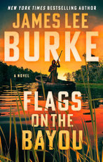 James Lee Burke - Flags on the Bayou